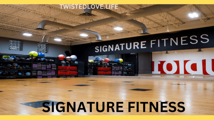 Signature Fitness